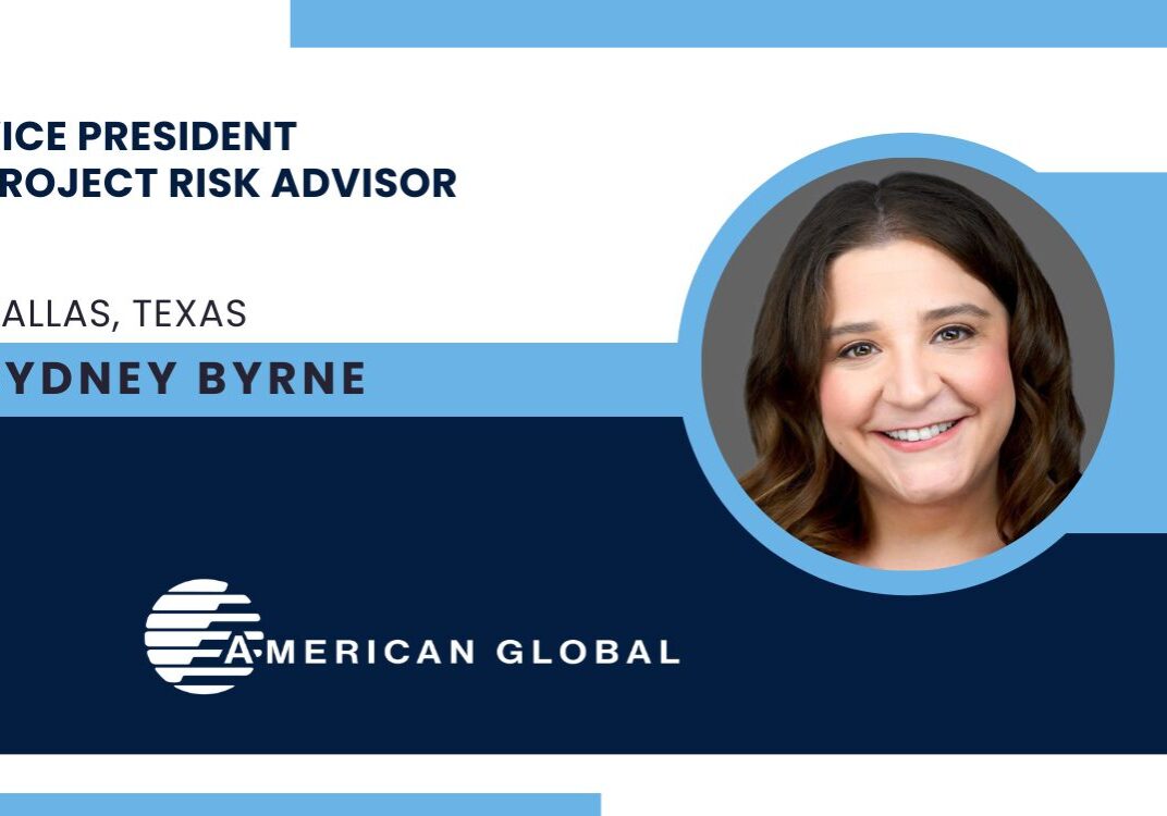 Sydney Byrne, VP, Project Risk Advisor, American Global.