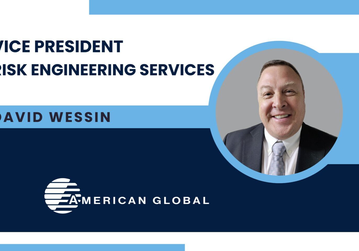 David Wessin, VP of Risk Engineering Services at American Global.