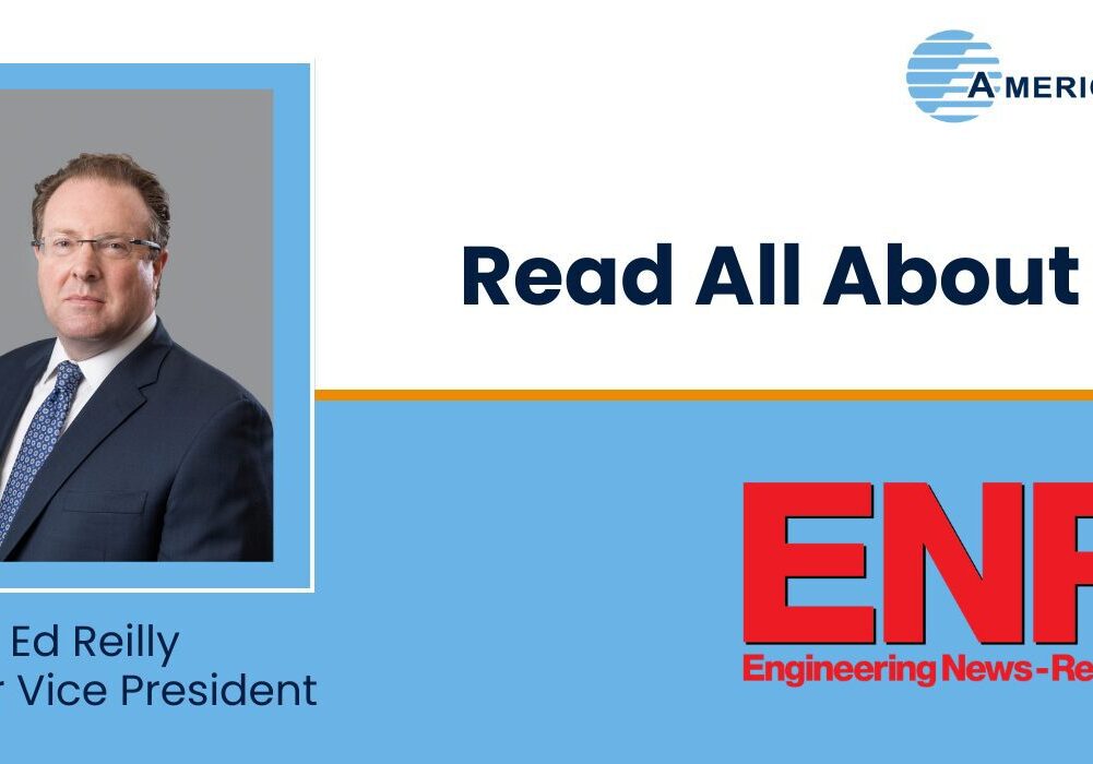 Ed Reilly, senior VP, American Global ENR.