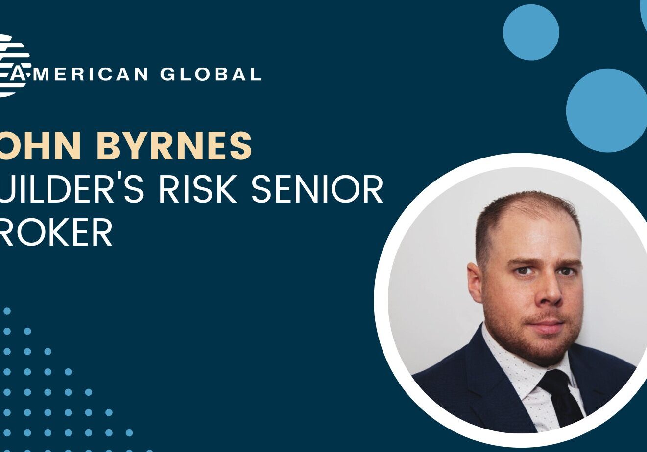 John Byrnes, Builder's Risk Senior Broker.